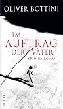 Im Auftrag der V&auml;ter - Oliver Bottini