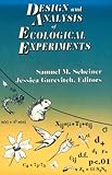 The Design And Analysis Of Ecological Experiments