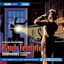 Paul Temple Intervenes (BBC Audio)