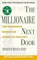 The Millionaire Next Door: the Surprising Secrets of America's Wealthy