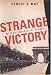 Search : Strange Victory: Hitler's Conquest of France
