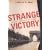 Strange Victory: Hitler's Conquest of France
