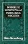 Borderline Conditions and Pathological Narcissism (The Master Work Series)