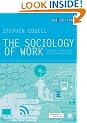 The Sociology of Work: Continuity and Change in Paid and Unpaid Work