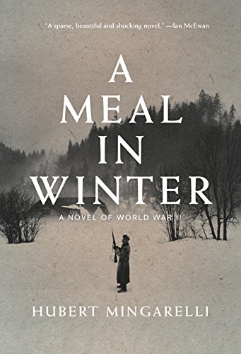 A Meal in Winter: A Novel of World War II