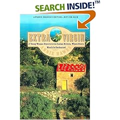 Extra Virgin: A Young Woman Discovers the Italian Riviera, Where Every Month Is Enchanted
