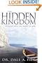 The Hidden Kingdom: Journey Into the Heart of God