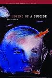 Legend Of A Suicide (AWP Award Series in Short Fiction) (Awp Award Series in Short Fiction) (Awp Award Series in Short Fiction)