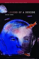 Legend Of A Suicide (AWP Award Series in Short Fiction) (Awp Award Series in Short Fiction) (Awp Award Series in Short Fiction)