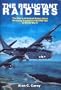 The Reluctant Raiders: The Story of United States Navy Bombing Squadron VB/VPB-109 in World War II (Schiffer Military History)