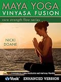 Maya Yoga Vinyasa Fusion: Core Strength