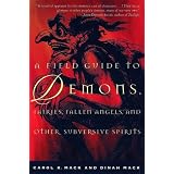 A Field Guide to Demons, Fairies, Fallen Angels and Other Subversive Spirits