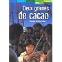 Deux graines de cacao de Brisou