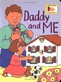 Review Grosset & Dunlap  / Daddy and Me (Lift & Look Board Books)