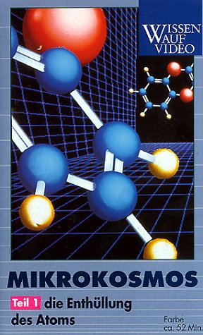 Mikrokosmos - Teil 1: Die Enthüllung des Atoms