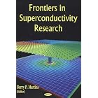 Click here to buy Frontiers in Superconductivity Research by  Barry P. Martins.