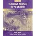 Teaching Science for All Children: Inquiry Lessons for Constructing Understanding (3rd Edition)
