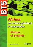Risque et progr�s : Fiches BTS de culture g�n�rale et expression