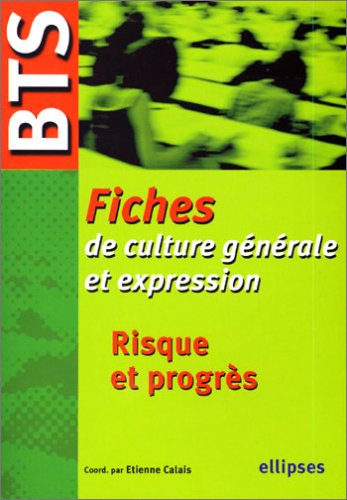 Risque et progrès : Fiches BTS de culture générale et expression