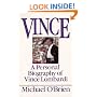 Vince: A Personal Biography of Vince Lombardi