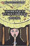 Anorexiques et boulimiques. Bilan d'une approche th�rapeutique familiale