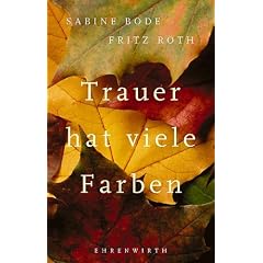 Trauer hat viele Farben