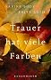 Trauer hat viele Farben