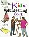The Kids' Volunteering Book (Kids' Ventures)