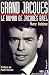Grand Jacques : le roman de Jacques Brel