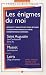 Les enigmes du moi : Saint Augustin, Les Confessions (livre X) ; Musset, Lorenzaccio ; Leiris, L'Age d'homme