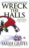  : Wreck the Halls