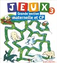 Jeux, num&eacute;ro 3 : Grande section, maternelle et CP