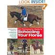 The Photographic Guide to Schooling Your Horse: A Visual Guide to Training for Dressage Jumping Western Riding by Lesley Bayley and Bob Atkins
