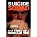 Suicide Squad: The Inside Story of a Football Firm