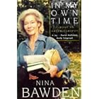 In My Own Time: Almost an Autobiography by  Nina Bawden