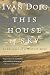 This House of Sky: Landscapes of a Western Mind by Ivan Doig ISBN 0156899825