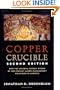Copper Crucible: How the Arizona Miners' Strike of 1983 Recast Labor-Management Relations in America (ILR Press books)