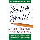 Bite It & Write It!: A Guide to Keeping Track of What You Eat & Drink