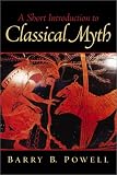 A Short Introduction to Classical Myth