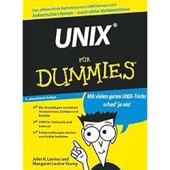 Unix für Dummies. Mit vielen guten UNIX-Tricks schad' ja nix! (Fur Dummies) (Taschenbuch)