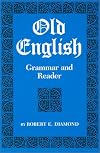 Old English Grammar and Reader