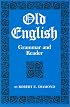 Old English Grammar and Reader