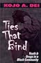 Ties That Bind: Youth and Drugs in a Black Community