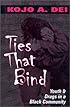 Ties That Bind: Youth and Drugs in a Black Community