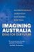 Book Imagining Australia: Ideas for Our Future