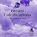 Breast Calcifications (Breast Imaging and Interpretation Series)