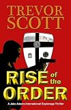Rise of the Order (A Jake Adams International Espionage Thriller)