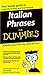 Italian Phrases For Dummies by  ISBN 0764572032