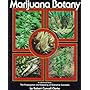 Marijuana Botany: Propagation and Breeding of Distintive Cannabis