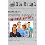 Heart Attack: Everything You Need to Know About Heart Attack